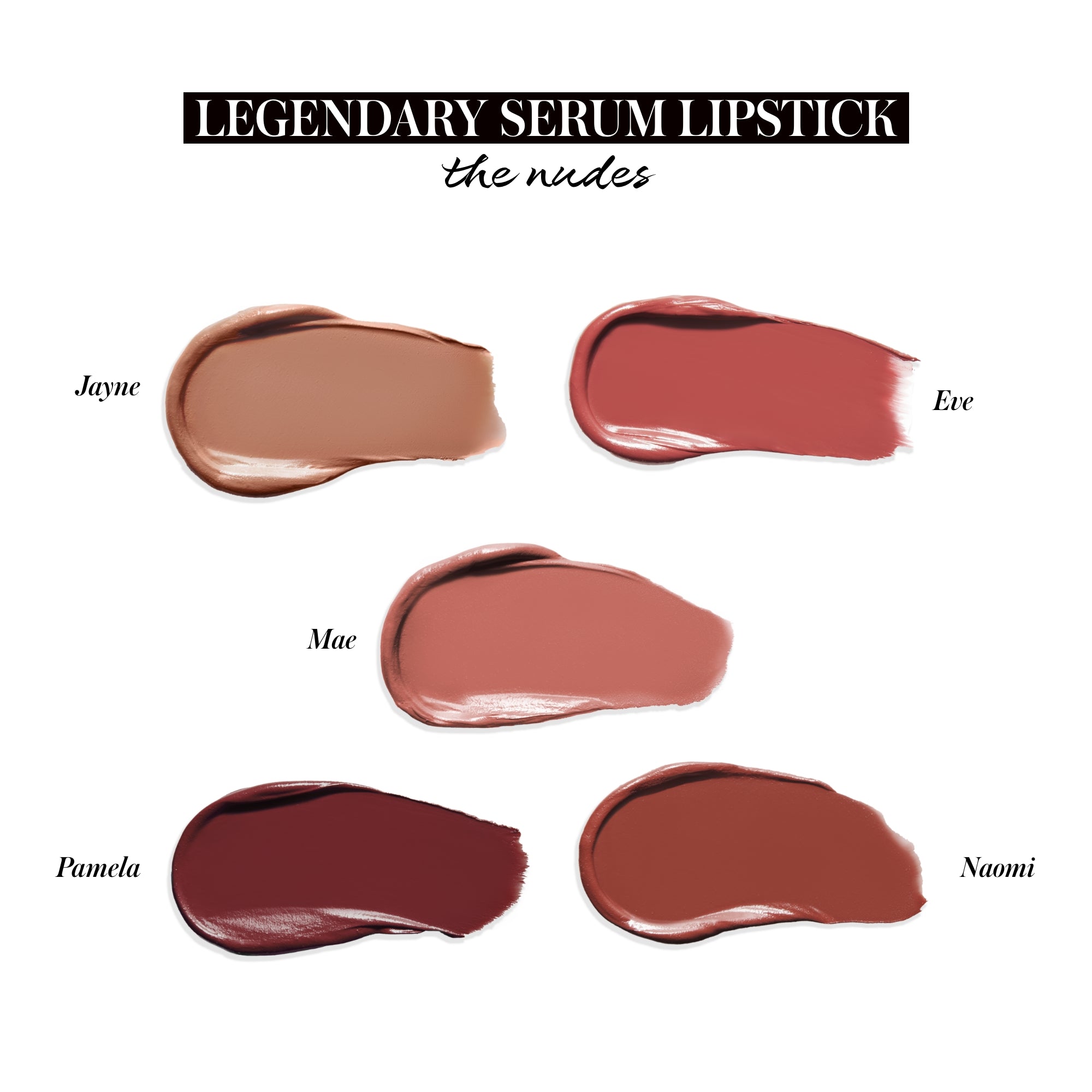 Legendary Serum Lipstick: The Nudes - Mae, 3.5ml