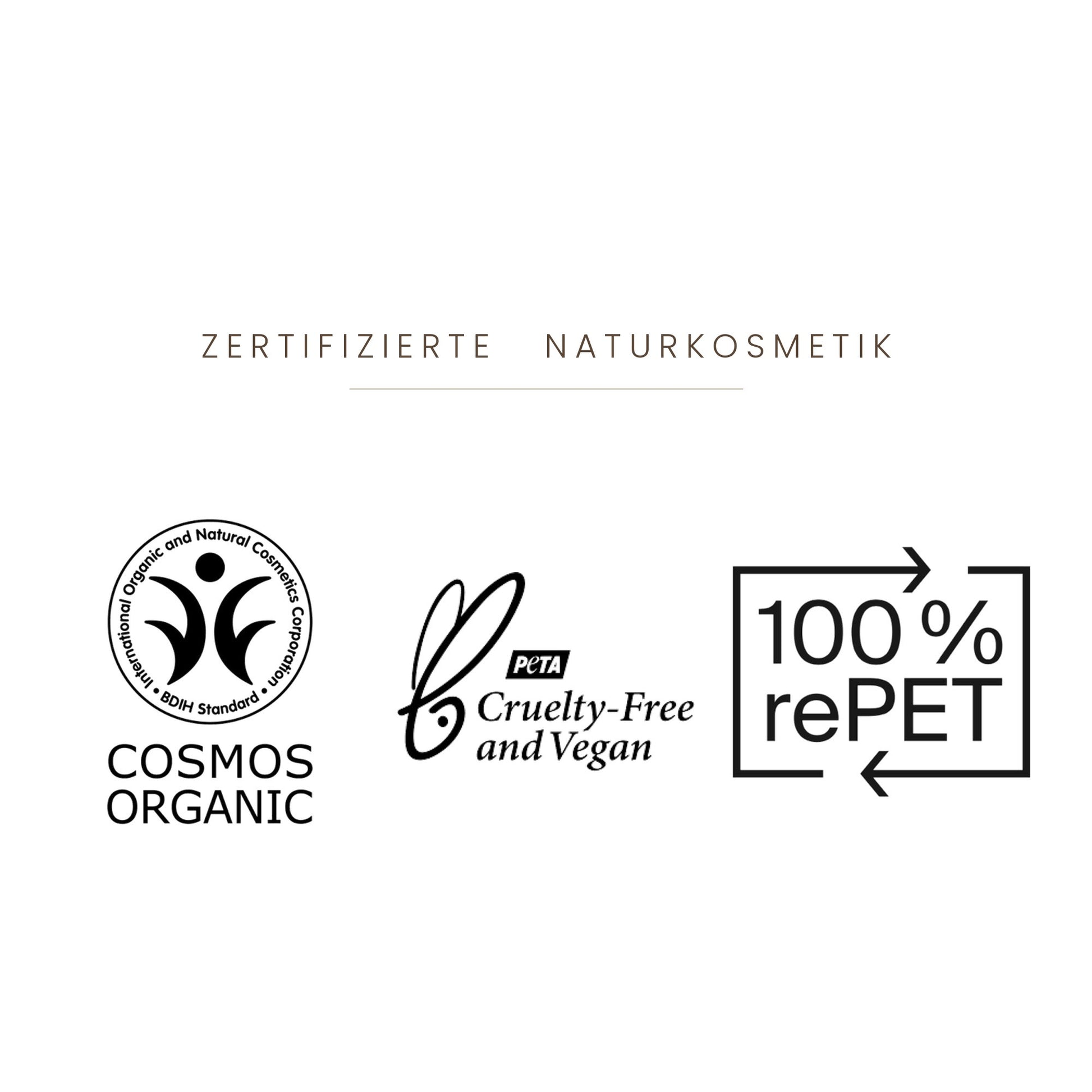 Less is More Zertifikate: COSMOS Organic, Cruelty-Free & Vegan, 100% rePET